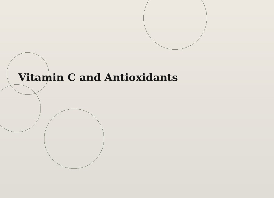 Vitamin C and Antioxidants